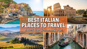 Best Italian Places to Travel