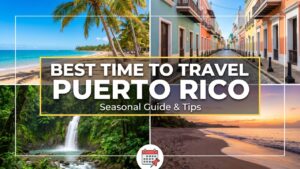 Best Time to Travel to Puerto Rico